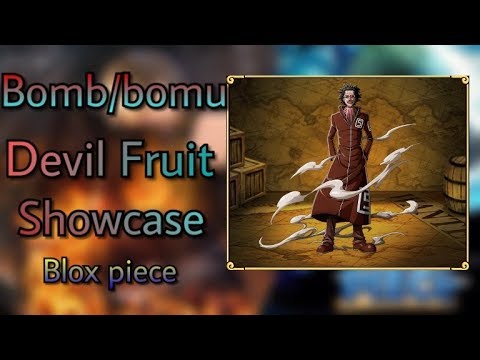 Bomb Bomu Devil Fruit Showcase Blox Piece Roblox Youtube - showcasing bomb bomb fruit blox piece roblox