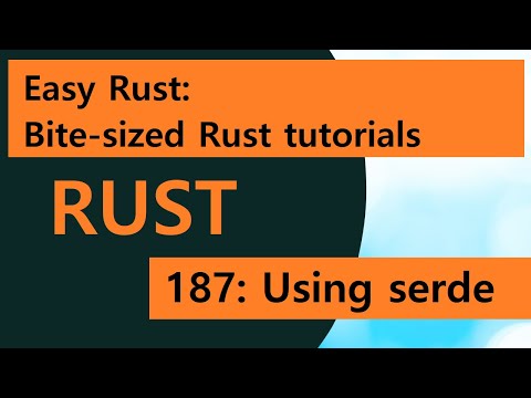 Easy Rust 187: Using serde