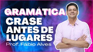 A Crase Antes de Lugares