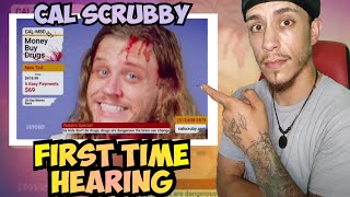 My First Time Ever Hearing Cal Scruby Money Buy Drugs Reaction