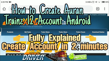 ( Tutorial ) How to Create Auran Trainz Account in 2 Minutes in Android | Fully Explained | By TG |