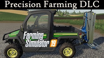 Precision Farming DLC - Getting Started Guide- Farming Simulator 19 FREE DLC