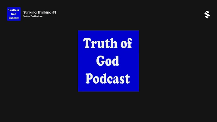 Stinking Thinking #1 Check out the podcast for more.