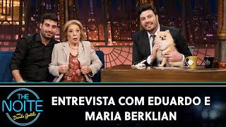 Entrevista com a influenciadora Maria Berklian e o seu neto Eduardo | The Noite (02/05/23)