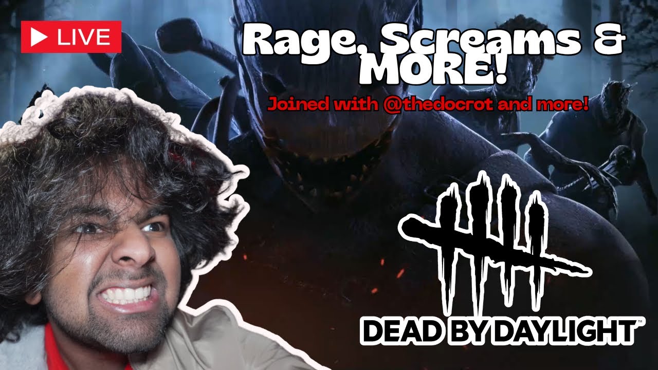 Raging, Screaming & MORE!!! | 🔴 Dead by Daylight Live Stream 🔴 - YouTube