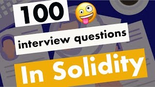100 Solidity Job Interview Questions & Answer | Blockchain Interview Q&A