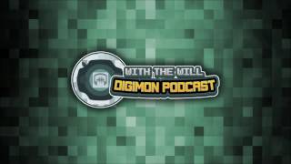 Download Lagu With the Will Digimon Podcast Episode 2- Next In Order