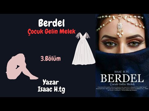 Çocuk Gelin Melek |Berdel| - 3. Bölüm