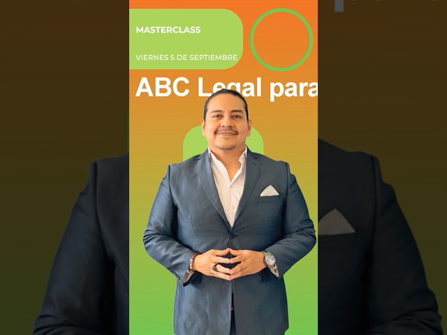Eres emprendedor y estás perdido en los temas legales Hemos lanzado la Masterclass ABC Legal