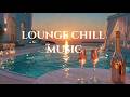 Luxury Sunset Chill Lounge | Champagne Poolside Vibes & Deep Warm Beats ~ Premium Evening Escape