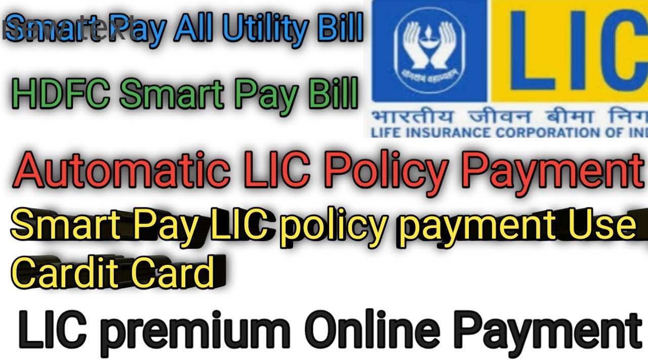 HDFC Smart Pay LIC Policy Automatic Payment For Cardit Card LIC hdfc-smart-pay-lic-policy-automatic-payment-for-cardit-card-lic