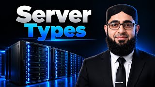 Types of Servers Explained | Understanding Different Server Types | Complete Beginner Guide |