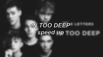 Why Don't We - In Too Deep | Speed Up