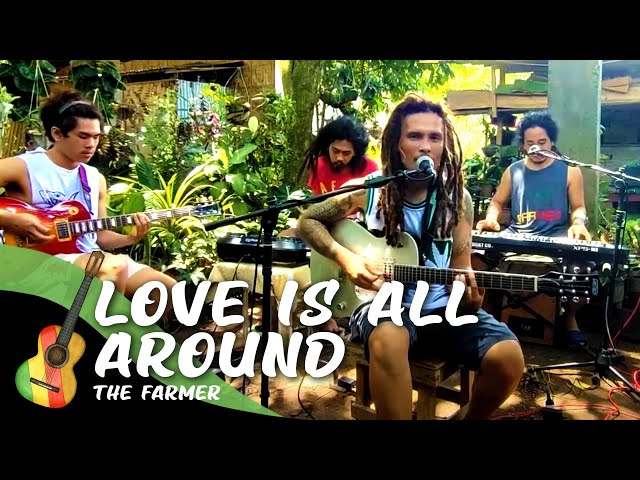 The Farmer - Love Is All Around Cover (Wet Wet Wet) class=