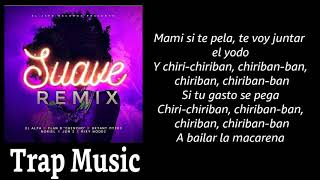 Download lagu Suave remix (Letra) El Alfa
