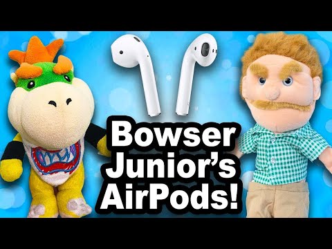 SML Movie: Bowser Junior's AirPods [REUPLOADED]