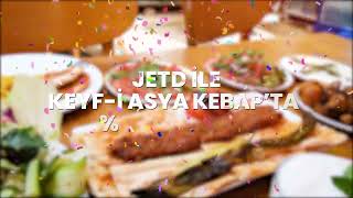 Jetd- Keyf-I Asya Kebapta İlk Alışverişine Özel %30 İndirim