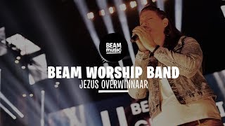 BEAM WORSHIP BAND - JEZUS OVERWINNAAR [LIVE at EOJD 2019] chords