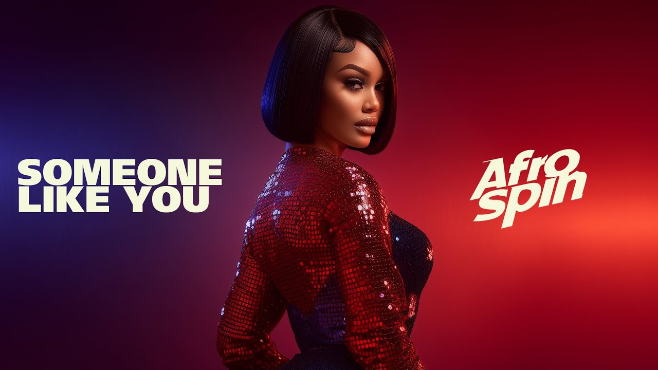 Afrospin - Someone Like You