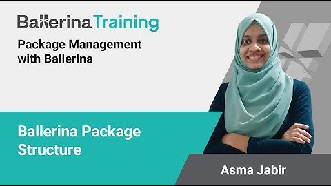Ballerina Programming Language | Package Structure