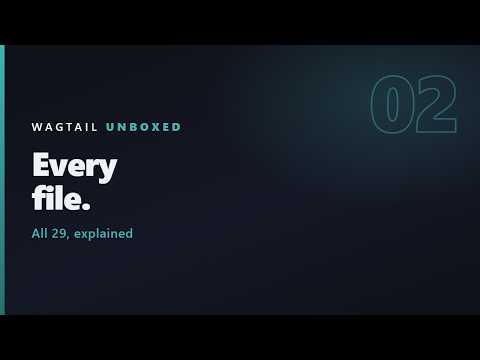 Wagtail Project Structure Explained: Every File | Wagtail Tutorial #2