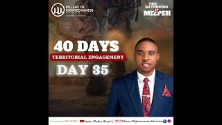 Welcome to Day 35 of our 40 Days Territorial Engagement