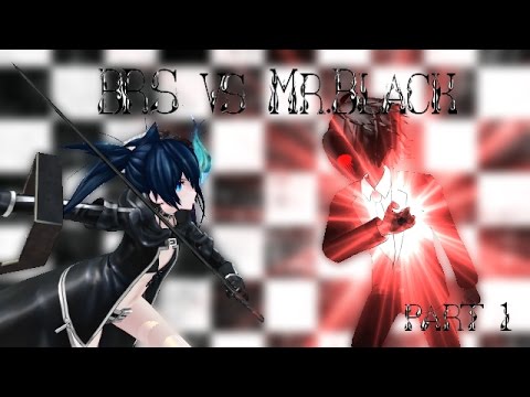 [MMD] BRS vs Mr.Black