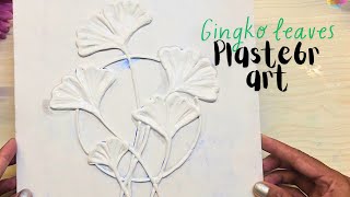 Easy plaster art for beginners, Gingko leaves 3d art by Creative Cat 1,975 views 3 weeks ago 7 minutes, 28 seconds