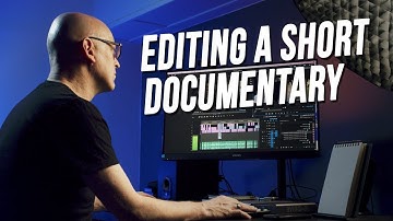 How to Edit a Short Documentary - Dynamic Story Structure