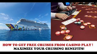 How to Get Free Cruises and Perks from Casino Play!