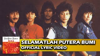 Bumi Putra Rockers - Selamatlah Putera Bumi (Official Lyric Video)