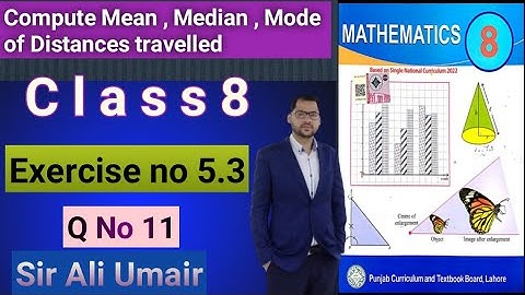 Class 8th Maths New Book Unit 5 Exercise no 5.3 Q.NO 11 SNC PCTB maths Find Mean, Median, Mode