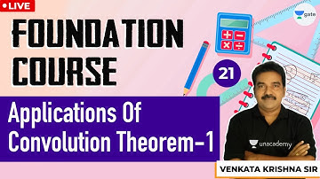 Applications Of Convolution Theorem-1 | Engineering Mathematics | Lec 21 | GATE/ESE 2021 Exam