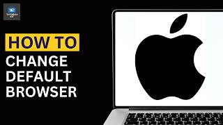 Details how you can change the default web browser on your  Mac  Update