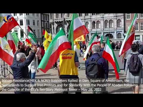 May 28, 2022: Iranian Resistance(MEK & NCRI) Supporters Rallied in Dam Square of Amsterdam.