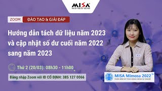 Hướng dẫn tách dữ liệu năm 2023 và cập nhật số dư cuối năm 2022 sang năm 2023  (Sáng 20.03.2023) screenshot 5