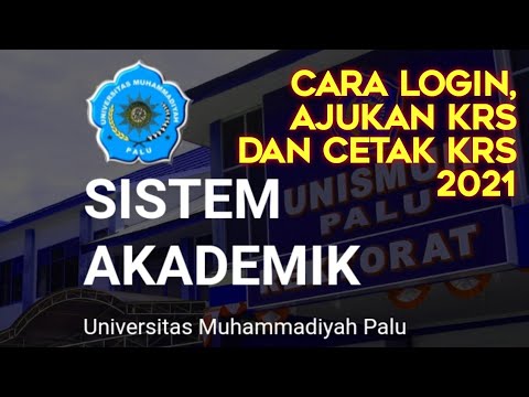 Tutorial Login Sistem Akademik (SIMAK), Ajukan KRS dan Cetak KRS | Fakultas Agama Islam Unismuh Palu