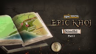 EPIC KHOJ | Sindhi - Part 2 | Who are the Sindhis? | Full Episode