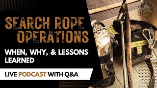 Search Rope Operations - Firefighter Workflows and Lessons Learned from the Fireground