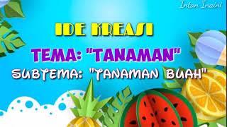 TEMA TANAMAN | SUBTEMA TANAMAN BUAH | PEMBELAJARAN DARING UNTUK ANAK PAUD TK