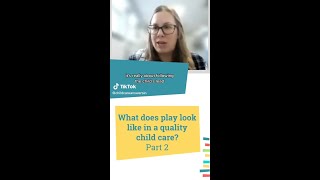 Quality Child Care: Play Part 2