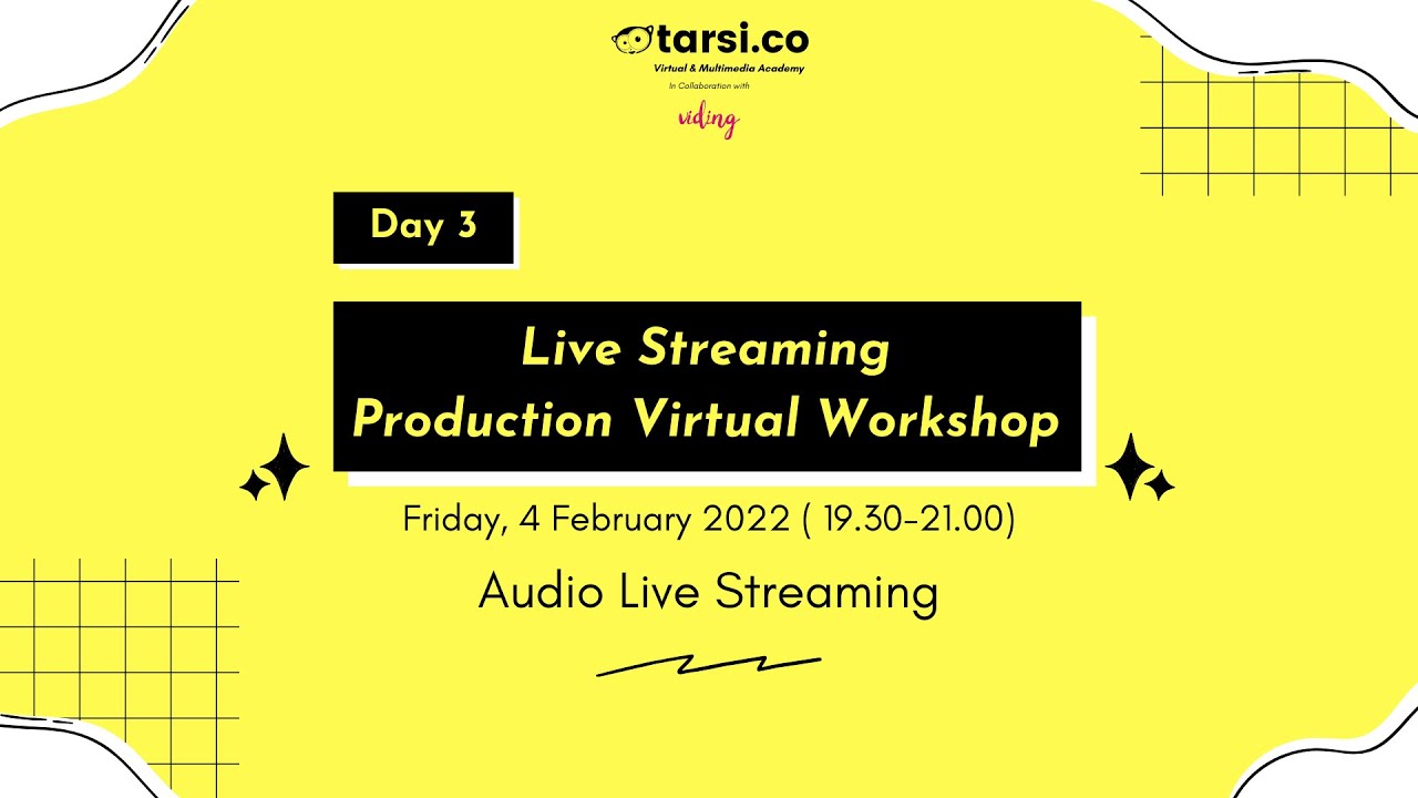 Live Streaming Production Virtual Workshop Day-3 (Audio Live Stream ...