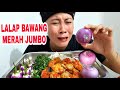 MUKBANG  LALAP BAWANG MERAH JUMBO MENTAH JENGKOL BALADO 🇮🇩 #mukbang #mukbanglalapan #asmr