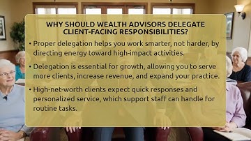 Why Should Wealth Advisors Delegate Client-facing Responsibilities? - Wealth Advisor Success Hub