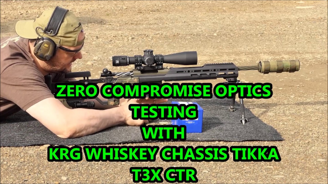 TESTING ZERO COMPROMISE OPTIC ZCO ZC527 WITH TIKKA T3X CTR 260REM