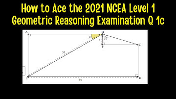 How to Ace the 2021 NCEA Level 1 Geometric Reasoning Examination Question 1c