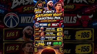 T-Mac's Saturday Night Swing | Wizards vs. Bulls | 3-Leg NBA Parlay  296