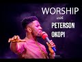 Power-packed Deep Worship With Peterson Okopi || Worship Songs 2023 @petersonokopi