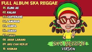Eling Ae Versi Ska Reggae || Full Album Jawa Reggae Terbaru 2024