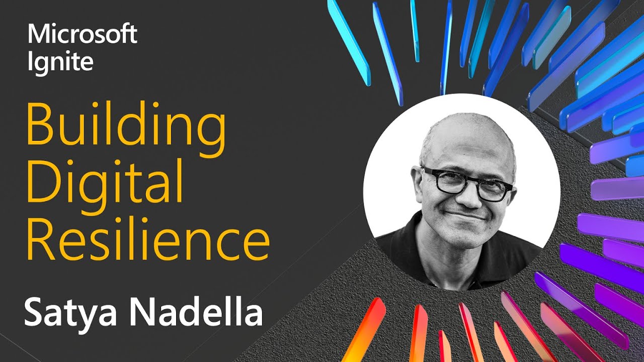 Building digital resilience | Microsoft CEO Satya Nadella